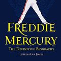 Cover Art for 9781444733686, Freddie Mercury - The Definitive Biography by Lesley-Ann Jones