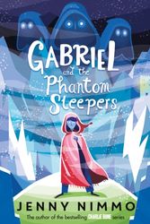 Cover Art for 9781405280884, Gabriel and the Phantom Sleepers by Jenny Nimmo