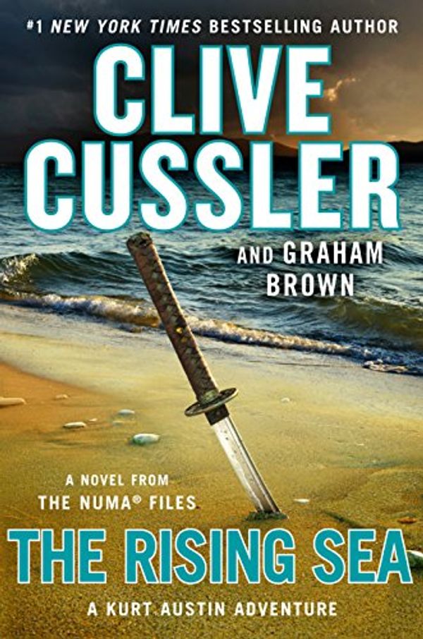 Cover Art for B072SS5PLZ, The Rising Sea (The NUMA Files Book 15) by Clive Cussler, Graham Brown