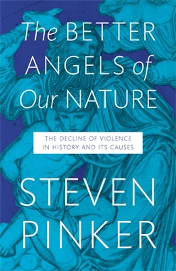 Cover Art for 9781846140938, The Better Angels of Our Nature by Steven Pinker