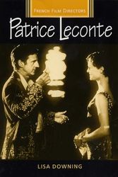 Cover Art for 9780719064258, Patrice Leconte by Lisa Downing