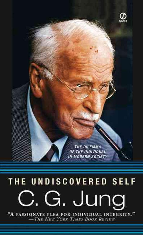 Cover Art for 9780451217325, The Undiscovered Self by C. G. Jung