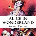 Cover Art for 9781530183555, Alice in Wonderland by Butler, Mary Anne
