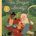 Cover Art for 9781620104453, The Tea Dragon Society by KATIE. O'NEILL