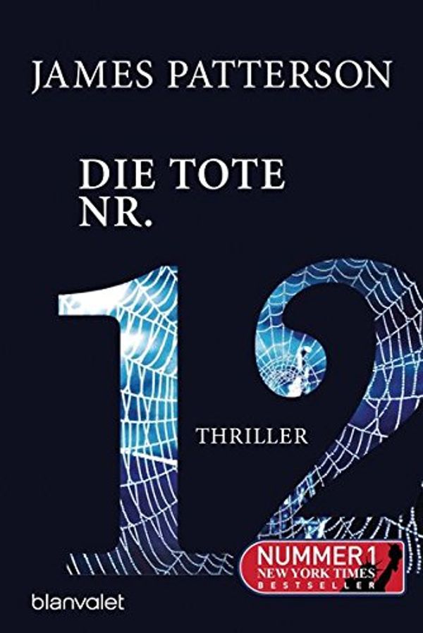 Cover Art for 9783734103285, Die Tote Nr. 12 by James Patterson, Maxine Paetro