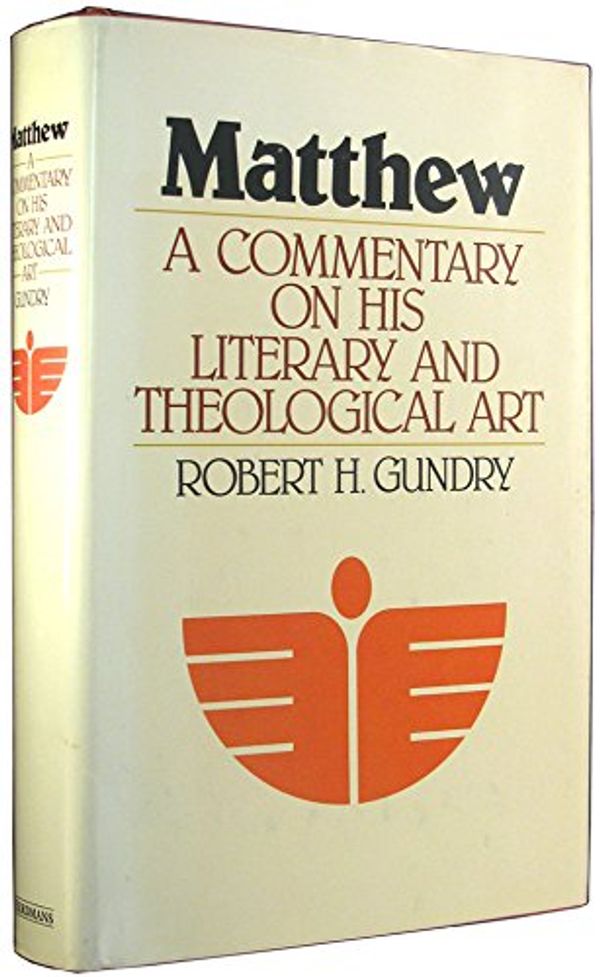 Cover Art for 9780802835499, Matthew A Commentary on His Literary and Theological Art by Robert Horton Gundry
