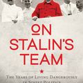 Cover Art for 9780522868920, On Stalin's Team: The Years of Living Dangerously in Soviet Politics by Sheila Fitzpatrick