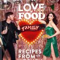 Cover Art for 9780600637325, Love. Food. Family by Sophie Ellis-Bextor, Richard Jones