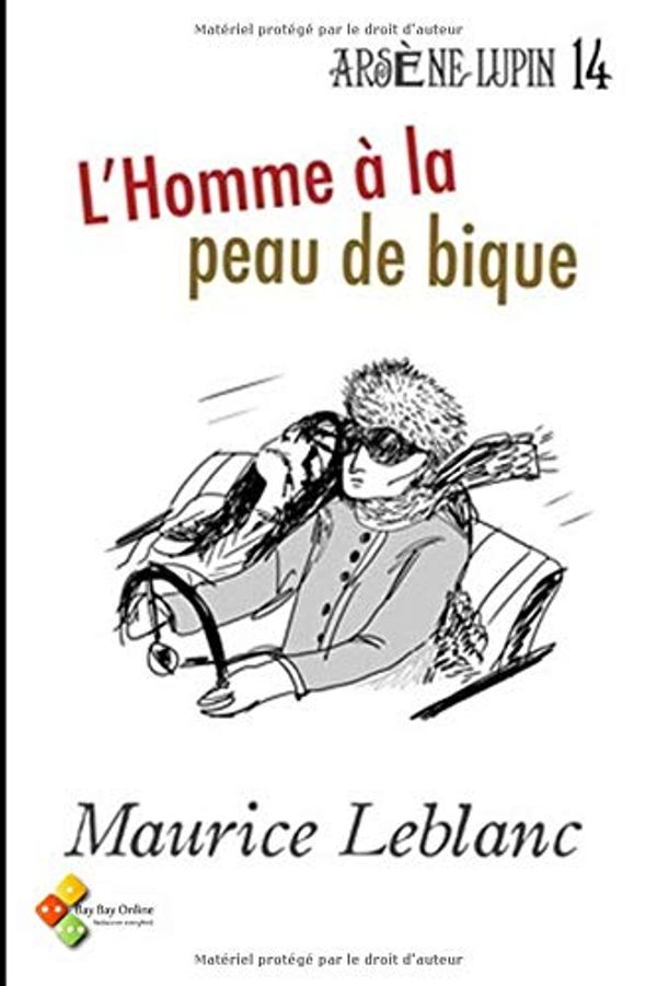 Cover Art for 9781980575917, L'Homme à la peau de bique by Maurice Leblanc