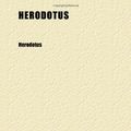 Cover Art for 9780217000192, Herodotus (1901) by Herodotus