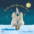 Cover Art for 9781427228833, On the Night You Were Born by Nancy Tillman
