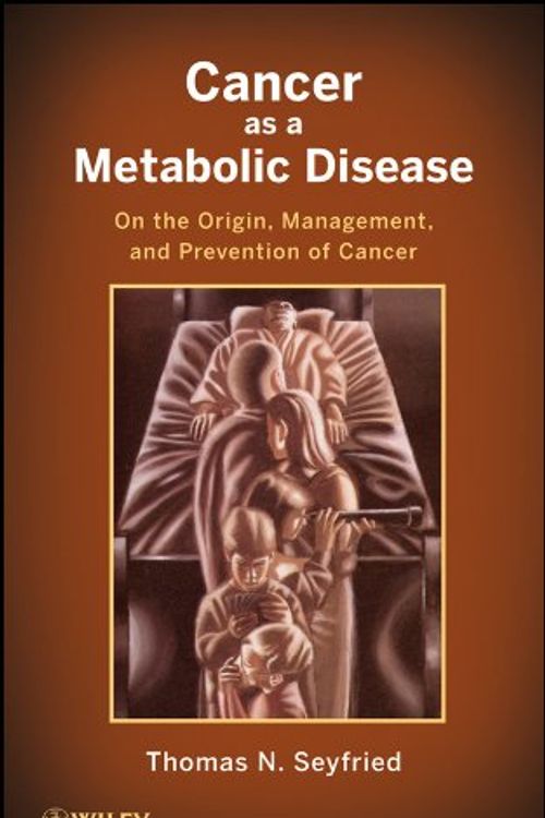 Cover Art for 9781118310311, Cancer as a Metabolic Disease by Thomas Seyfried