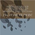Cover Art for 9781478364955, Devine Guidance for Complying With the European In-vitro Diagnostic Directive (Ivdd) by Dr. Christopher Joseph Devine