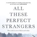 Cover Art for B0CHF78XZ4, All These Perfect Strangers by Aoife Clifford