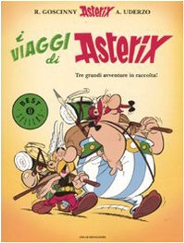 Cover Art for 9788804594024, I viaggi di Asterix. Asterix e Cleopatra-Asterix e i britanni-Asterix in Corsica vol. 1 by René Goscinny, Albert Uderzo