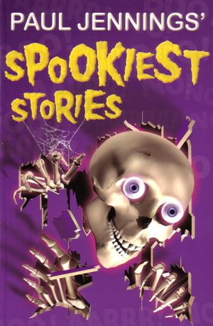 Cover Art for 9780670028917, Spookiest Stories by Paul Jennings