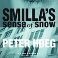 Cover Art for 9780385658188, Smilla's Sense of Snow by Peter Hoeg