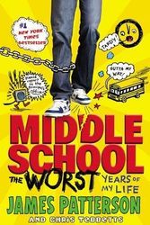 Cover Art for B01DHEZ99W, Middle School, the Worst Years of My Life by James Patterson ; Chris Tebbetts ; Laura Park
