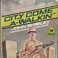 Cover Art for 9780440154990, City Come a Walkin' by John Shirley