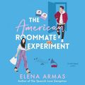 Cover Art for 9781797146195, The American Roommate Experiment: A Novel by Elena Armas