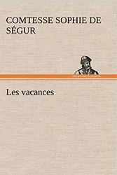 Cover Art for 9783849138493, Les Vacances by Sophie Comtesse De S Gur