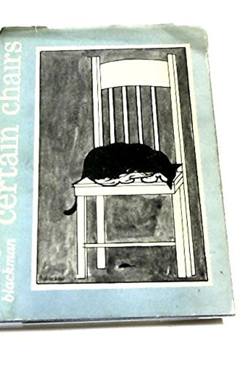 Cover Art for 9780702206559, Certain Chairs by Barbara Blackman
