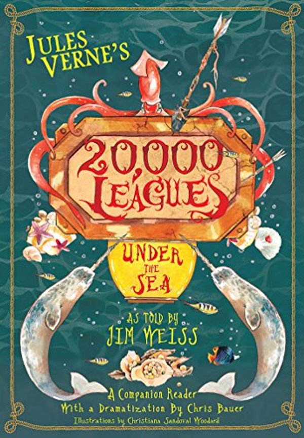 Cover Art for B01MZC23MT, Jules Verne's 20,000 Leagues Under the Sea: A Companion Reader with a Dramatization (Companion Reader Series Book 0) by Jim Weiss