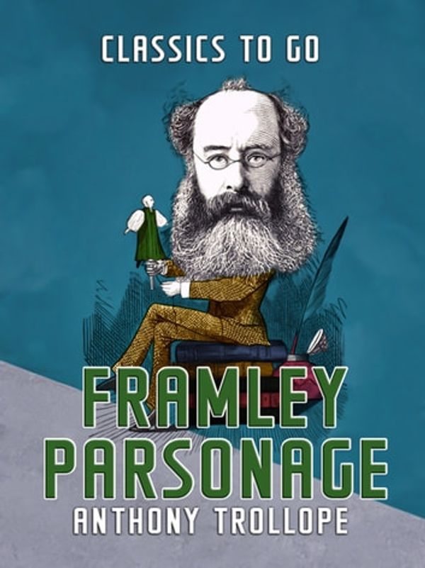 Cover Art for 9783965375949, Framley Parsonage by Anthony Trollope