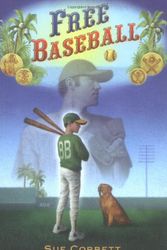 Cover Art for 9780525471202, Free Baseball by Sue Corbett