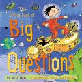 Cover Art for 9781550376548, The Little Book of Big Questions by Jackie French