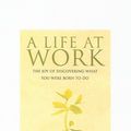Cover Art for 9781606407639, A Life at Work by Thomas Moore
