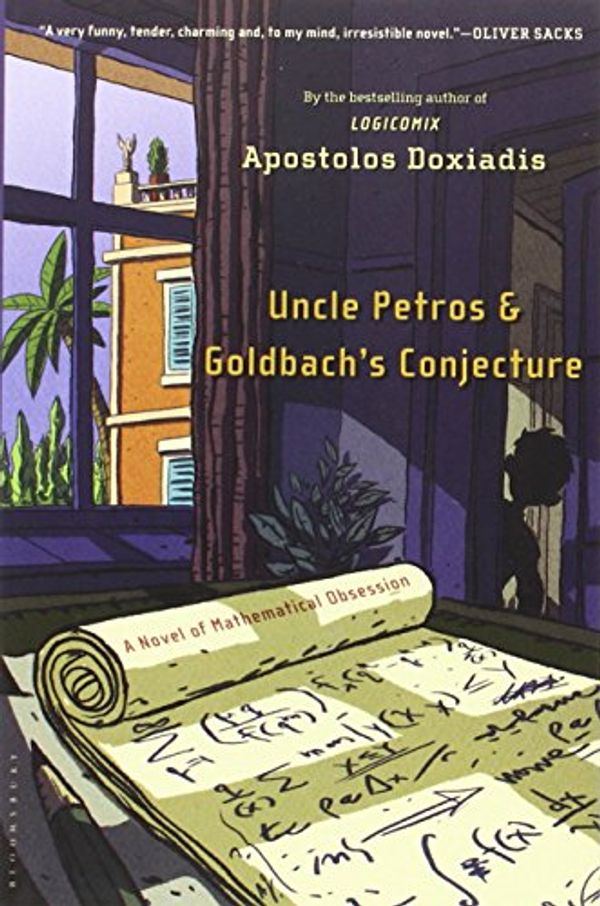 Cover Art for 9781582341286, Uncle Petros and Goldbach's Conjecture by Apostolos Doxiadis