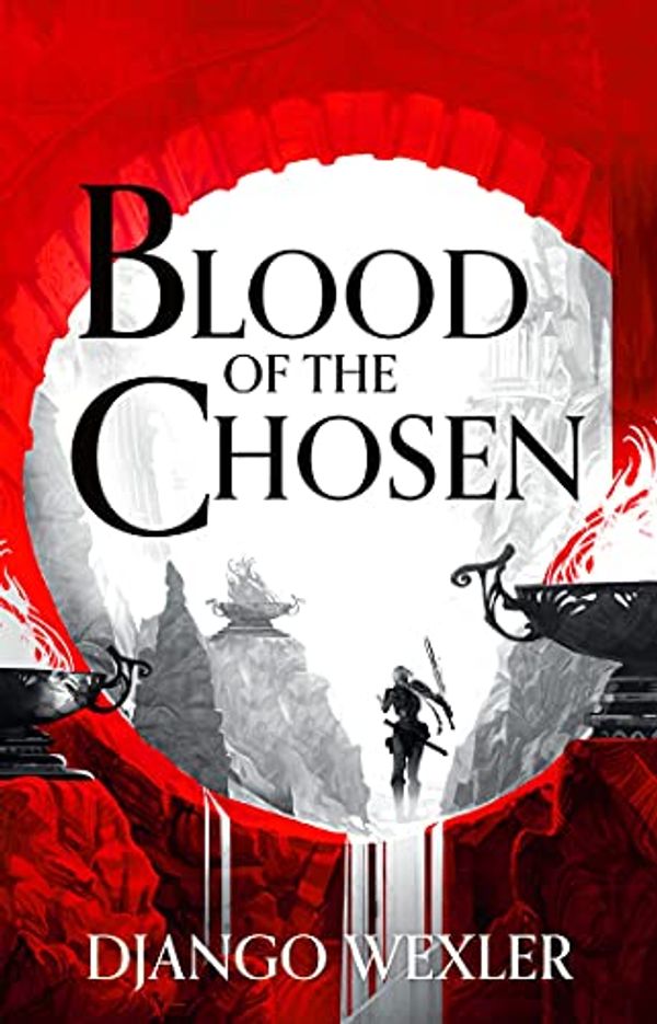 Cover Art for B08JZH9M29, Blood of the Chosen (Burningblade and Silvereye Book 2) by Django Wexler