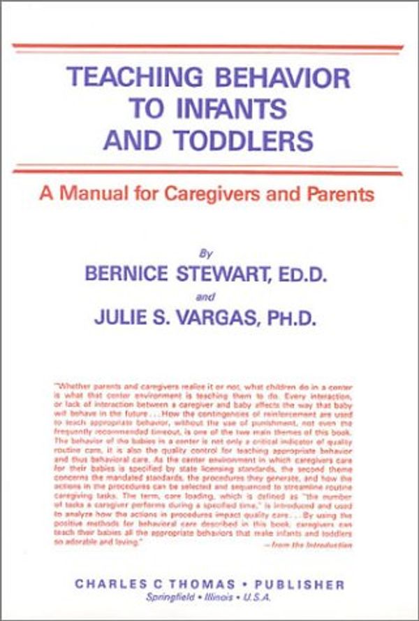 Cover Art for 9780398064440, Teaching Behavior to Infants and Toddlers by Bernice Stewart