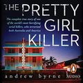 Cover Art for B07TJJXMDJ, The Pretty Girl Killer by Andrew Byrne