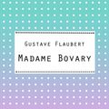 Cover Art for 9782266225472, Madame Bovary by Gustave Flaubert