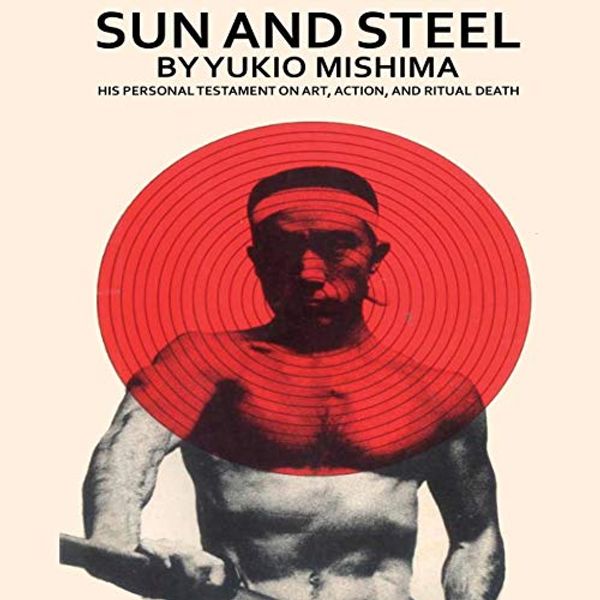 Cover Art for B09217LWQN, Sun and Steel by Yukio Mishima