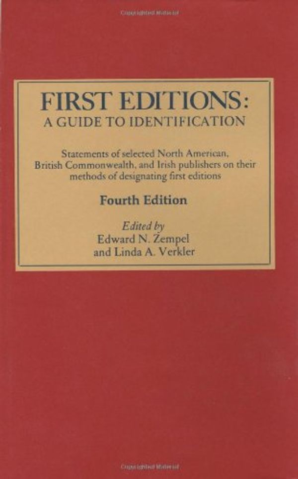Cover Art for 9780930358181, First Editions: A Guide to Identification by Edward N Zempel