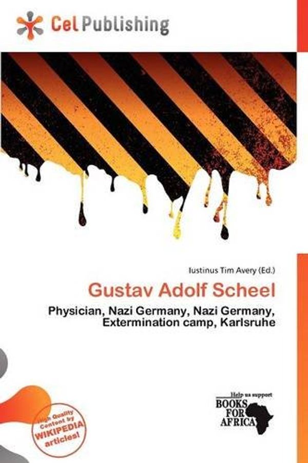 Cover Art for 9786137187036, Gustav Adolf Scheel by Iustinus Tim Avery