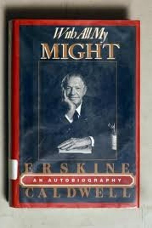 Cover Art for 9780934601115, With All My Might by Erskine Caldwell