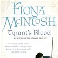 Cover Art for 9780007276042, Tyrant's Blood by Fiona McIntosh