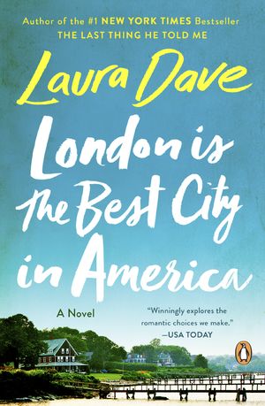 Cover Art for 9780143038504, London Is the Best City in America by Laura Dave