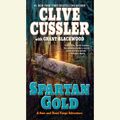 Cover Art for 9781101154151, Spartan Gold by Clive Cussler, Grant Blackwood, Scott Brick
