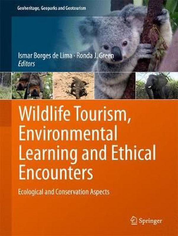 Cover Art for 9783319555737, Wildlife Tourism, Environmental Learning and Ethical EncountersEcological and Conservation Aspects by Ismar Borges De Lima