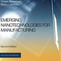 Cover Art for 0000323289908, Emerging Nanotechnologies for Manufacturing (Micro and Nano Technologies) by Ahmed, Waqar, Jackson, Mark J