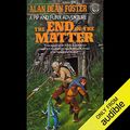 Cover Art for B00NPBA1HS, The End of the Matter: A Pip & Flinx Adventure by Alan Dean Foster