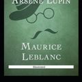 Cover Art for 9798556122680, The Confessions of Ars�ne Lupin Illustrated by Maurice Leblanc