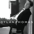 Cover Art for 9781585676866, Dylan Thomas: A New Life by Andrew Lycett
