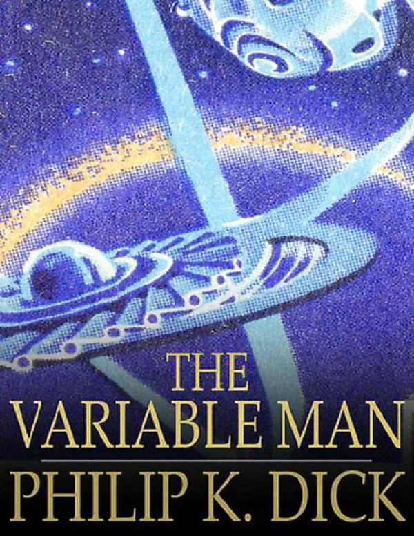 Cover Art for 9781300326205, The Variable Man by Philip K. Dick