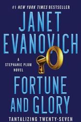 Cover Art for 9781982154851, Fortune and Glory: Tantalizing Twenty-Seven (27) (Stephanie Plum) by Janet Evanovich